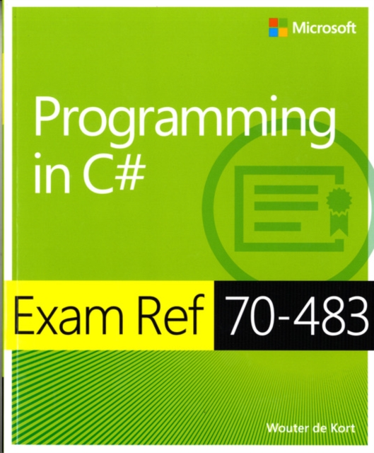 Programming in C# : Exam Ref 70-483, Paperback / softback Book