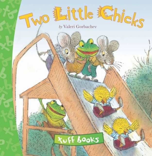Two Little Chicks (tuff Book), Hardback Book