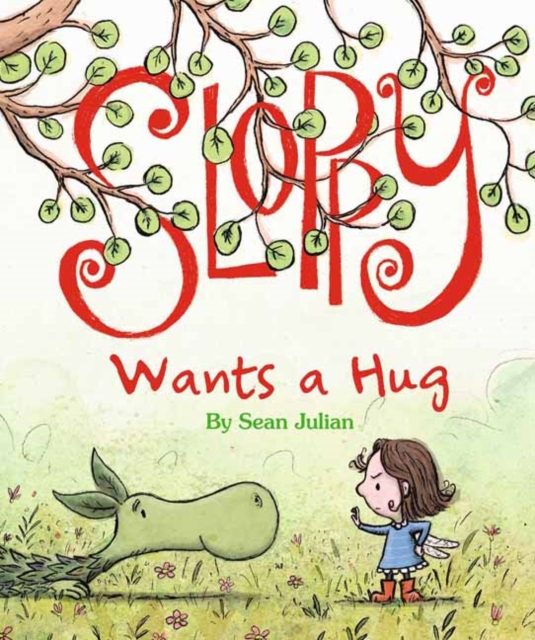 Sloppy Wants a Hug, Hardback Book