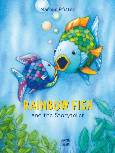 Rainbow Fish and the Storyteller, Paperback / softback Book