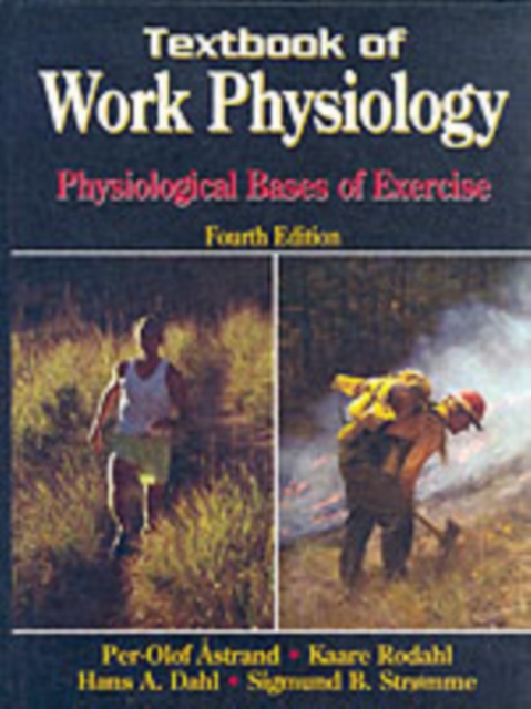 Textbook of Work Physiology : Physiological Bases of Exercise, Hardback Book