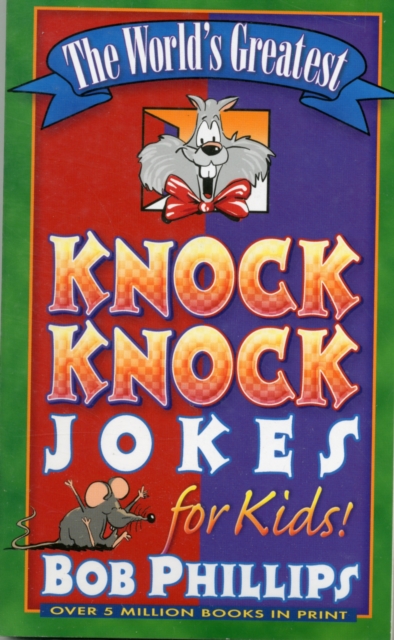 The World's Greatest Knock-Knock Jokes for Kids, Paperback / softback Book