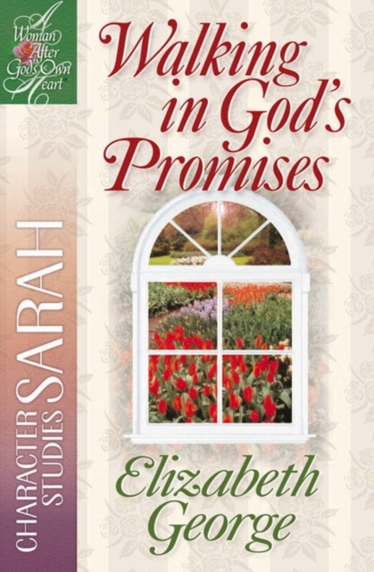 Walking in God's Promises : Character Studies: Sarah, Paperback / softback Book