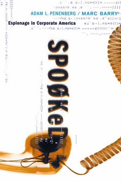 Spooked : Espionage In Corporate America, Paperback / softback Book