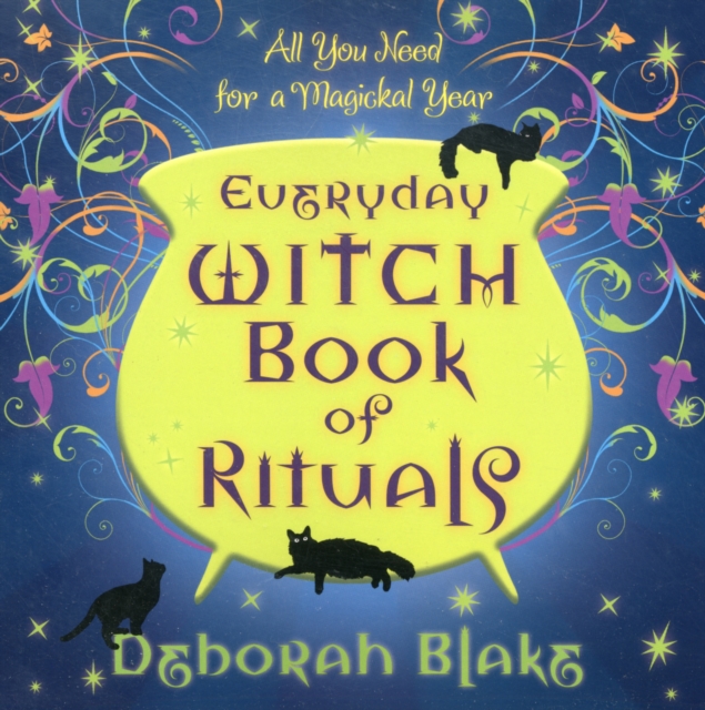 Everyday Witch Book of Rituals : All You Need for a Magickal Year, Paperback / softback Book