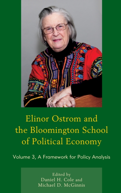 Elinor Ostrom and the Bloomington School of Political Economy : A Framework for Policy Analysis, Hardback Book
