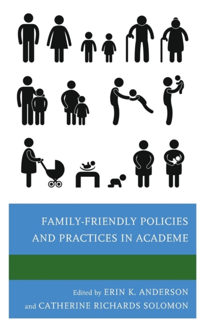 Family-Friendly Policies and Practices in Academe, Hardback Book