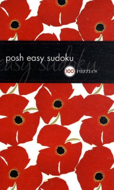 Posh Easy Sudoku : 100 Puzzles, Paperback Book