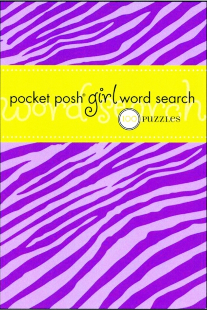 Pocket Posh Girl Word Search : 100 Puzzles, Paperback / softback Book