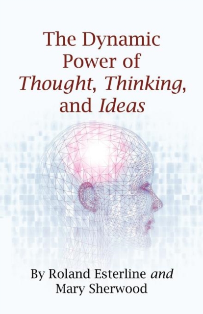 The Dynamic Power of Thought, Paperback / softback Book