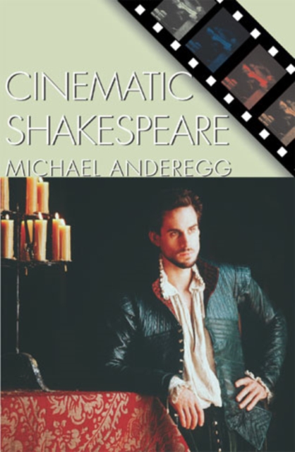 Cinematic Shakespeare, Hardback Book