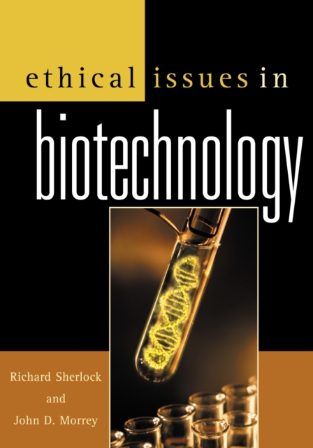 Ethical Issues in Biotechnology, Hardback Book
