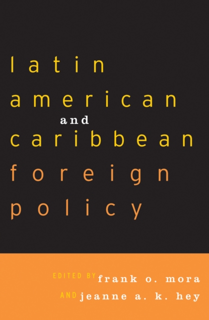 Latin American and Caribbean Foreign Policy, Paperback / softback Book