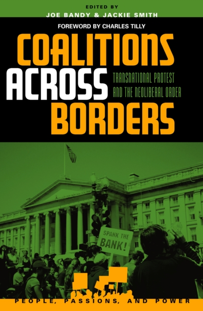 Coalitions across Borders : Transnational Protest and the Neoliberal Order, Paperback / softback Book