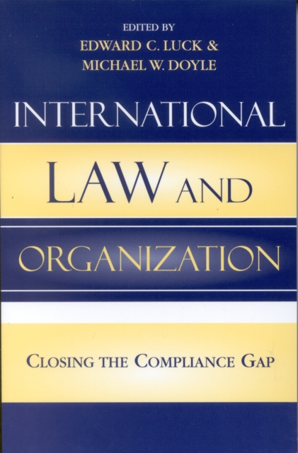 International Law and Organization : Closing the Compliance Gap, Hardback Book