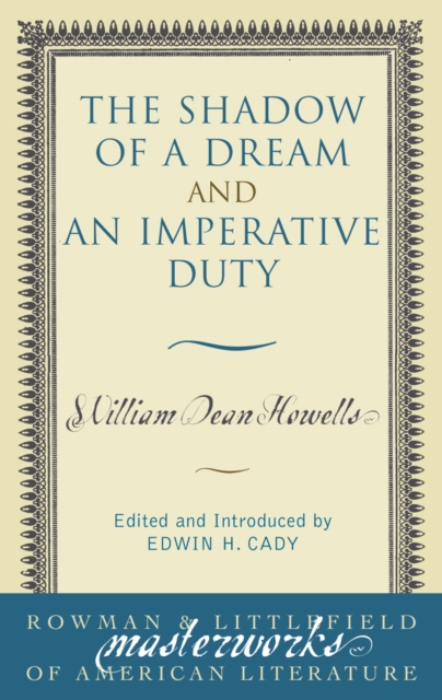 The Shadow of a Dream and An Imperative Duty, Paperback / softback Book