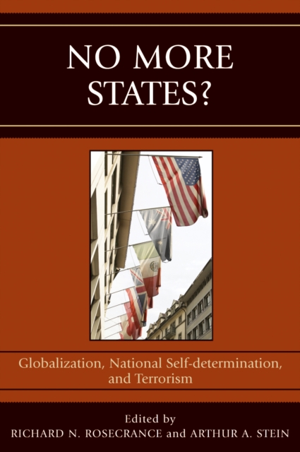 No More States? : Globalization, National Self-determination, and Terrorism, Paperback / softback Book