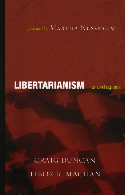 Libertarianism : For and Against, Hardback Book