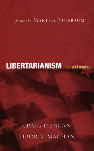 Libertarianism : For and Against, Paperback / softback Book