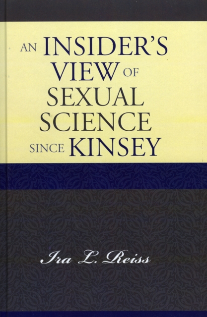 An Insider's View of Sexual Science since Kinsey, Hardback Book