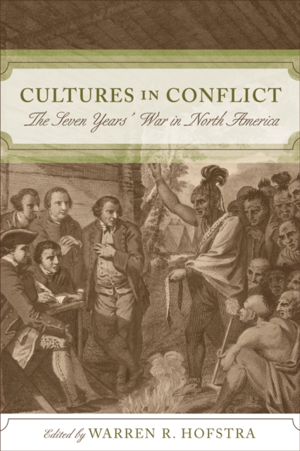 Cultures in Conflict : The Seven Years' War in North America, Hardback Book