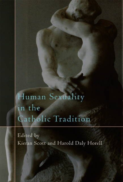 Human Sexuality in the Catholic Tradition, Hardback Book
