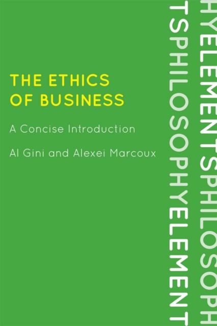 The Ethics of Business : A Concise Introduction, Hardback Book