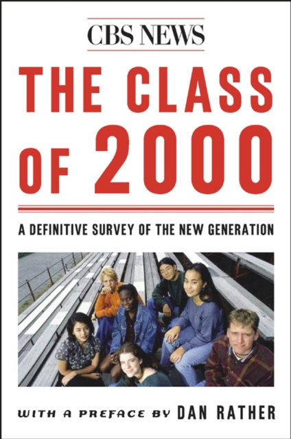 The Class Of 2000 : A Definite Survey Of The New Generation, EPUB eBook