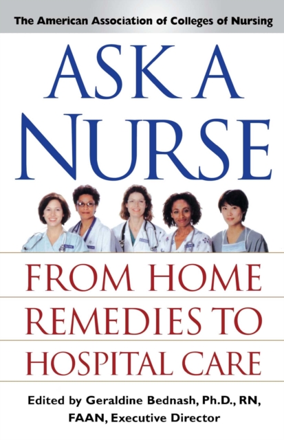 Ask a Nurse : From Home Remedies to Hospital Care, EPUB eBook