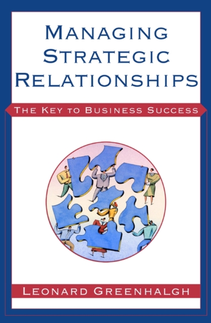 Managing Strategic Relationships : The Key to Business Success, EPUB eBook