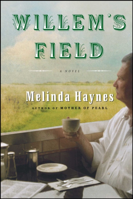 Willem's Field : A Novel, EPUB eBook
