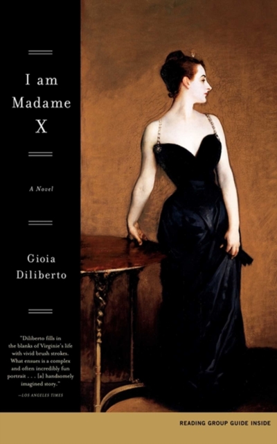 I Am Madame X : A Novel, EPUB eBook