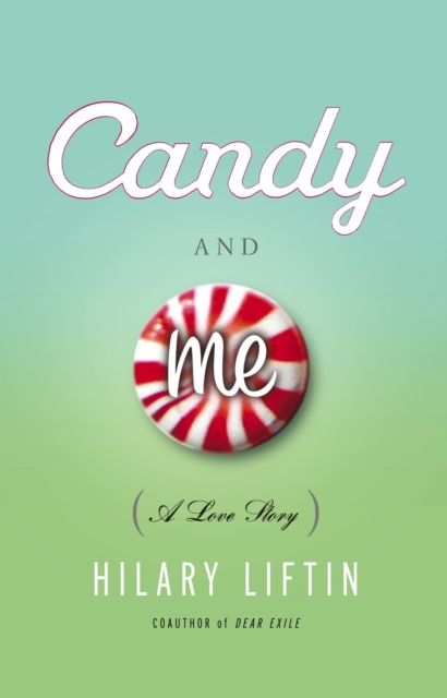 Candy and Me : A Love Story, EPUB eBook