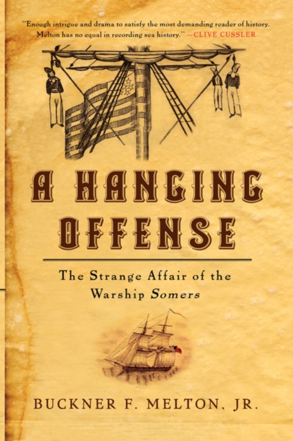 A Hanging Offense : The Strange Affair of the Warship Somers, Paperback / softback Book