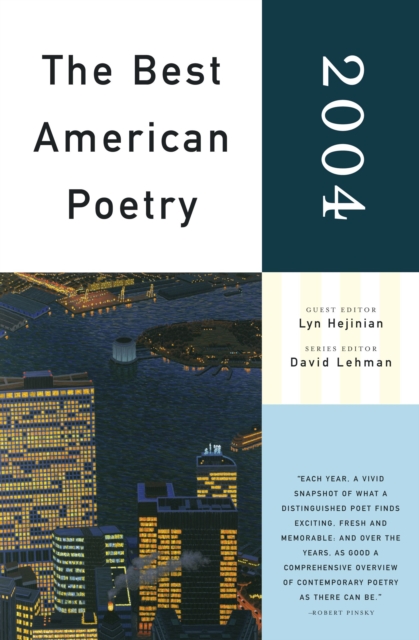 The Best American Poetry 2004 : Series Editor David Lehman, Paperback / softback Book