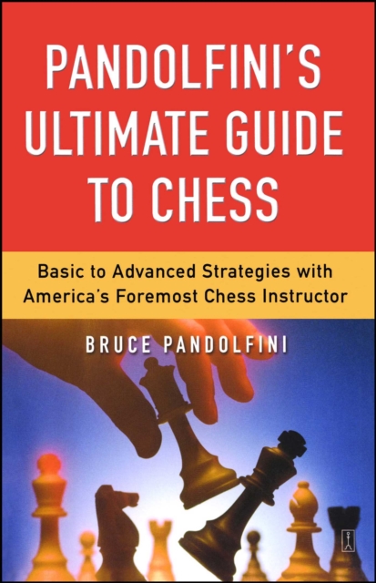 Pandolfini's Ultimate Guide to Chess, EPUB eBook