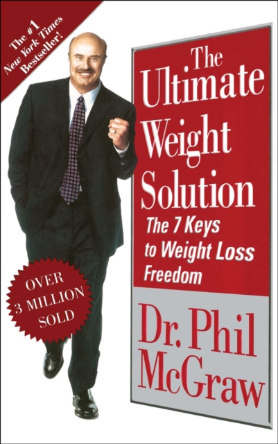 The Ultimate Weight Solution : The 7 Keys to Weight Loss Freedom, EPUB eBook