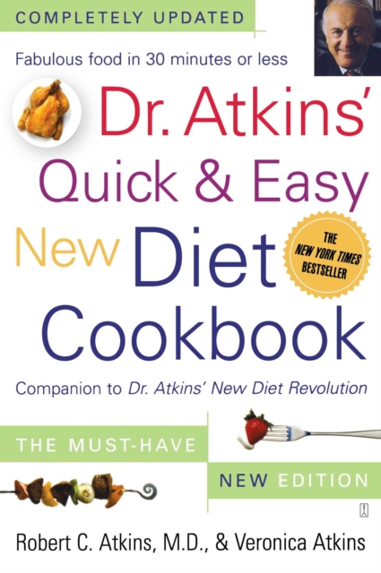 Dr. Atkins' Quick & Easy New Diet Cookbook : Companion to Dr. Atkins' New Diet Revolution, EPUB eBook