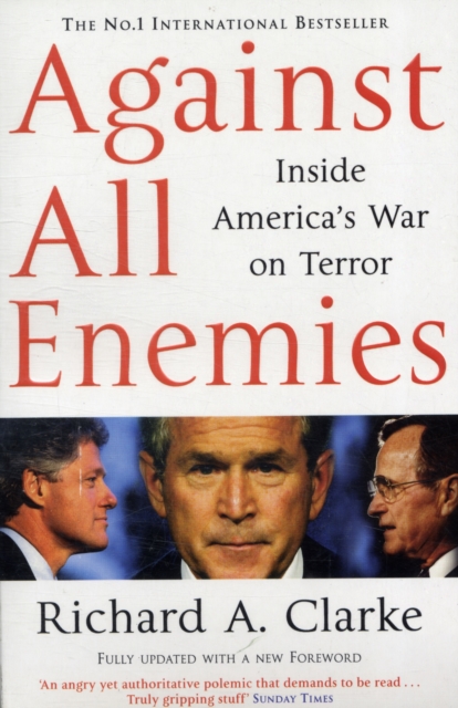 Against All Enemies : Inside America's War on Terror, Paperback / softback Book