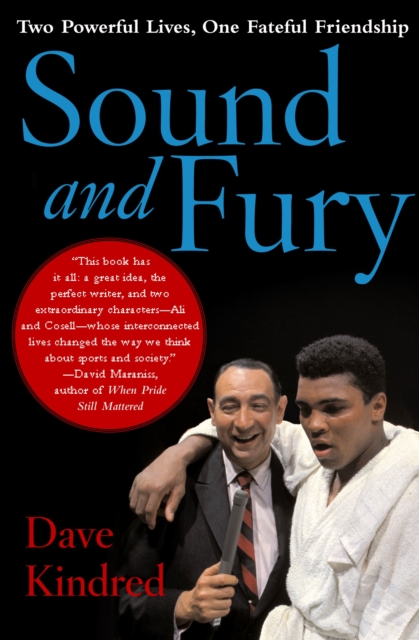 Sound and Fury : Two Powerful Lives, One Fateful Friendship, EPUB eBook