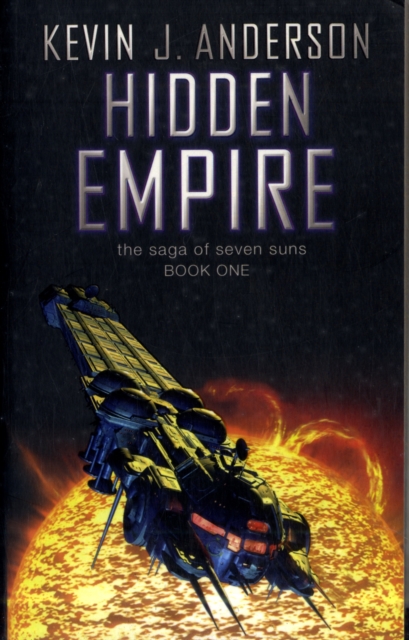 Hidden Empire : The Saga Of Seven Suns - Book One, Paperback / softback Book