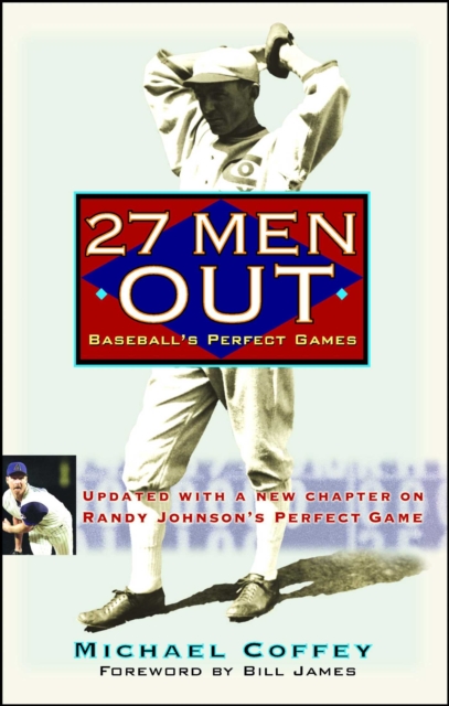 27 Men Out : Baseball's Perfect Games, Paperback / softback Book