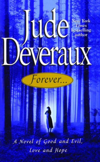 Forever... : A Novel of Good and Evil, Love and Hope, EPUB eBook