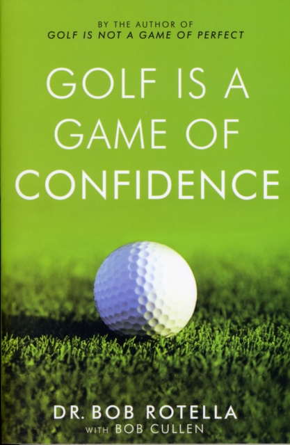 Golf is a Game of Confidence, Paperback / softback Book
