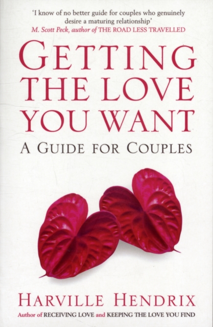 Getting The Love You Want : A Guide for Couples, Paperback / softback Book
