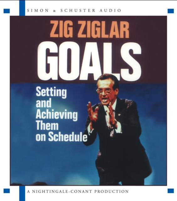 Goals : Setting And Achieving Them On Schedule, CD-Audio Book