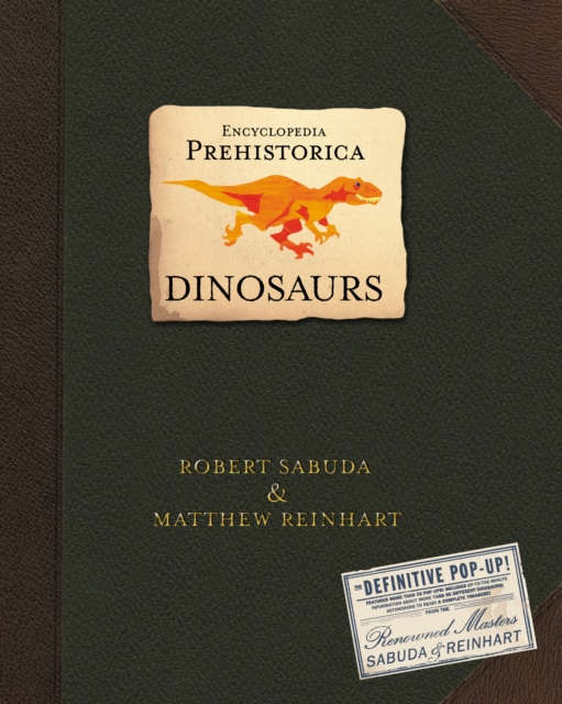 Encyclopedia Prehistorica Dinosaurs : The Definitive Pop-Up, Hardback Book