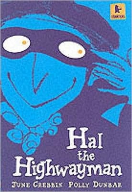 Hal the Highwayman, Paperback / softback Book