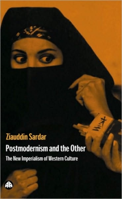 Postmodernism and the Other : New Imperialism of Western Culture, Paperback / softback Book
