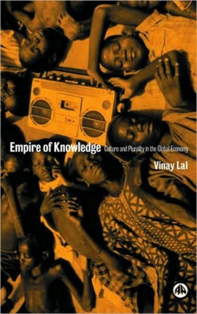 Empire of Knowledge : Culture and Plurality in the Global Economy, Paperback / softback Book